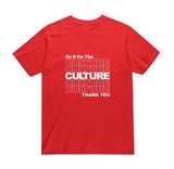 Do It For The Culture Red & White T-Shirt